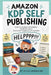 Amazon KDP Self Publishing: How to Market Your Book, Increase Sales, and Build Visibility on Amazon by Renee McClellan, Evie Channing