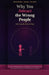 Why You Attract the Wrong People (And Exactly How to Stop): Break the Pattern, Heal Your Attachment Style, and Finally Choose Love That Chooses You Ba by Alex Morgan