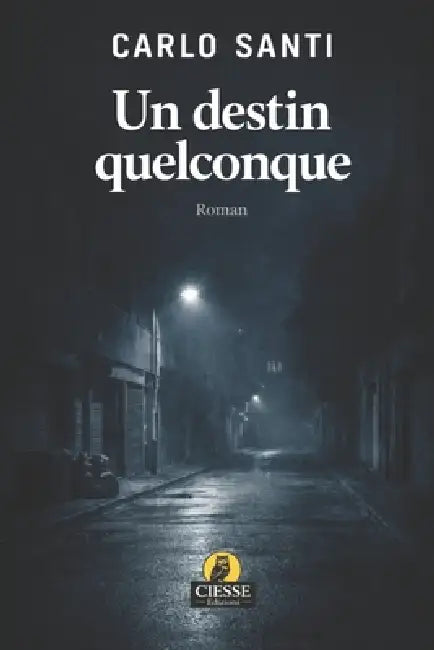 Un destin quelconque by Carlo Santi