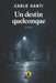 Un destin quelconque by Carlo Santi