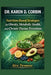 Dr. Karen D. Corbin: Nutrition-Based Strategies for Obesity, Metabolic Health, and Chronic Disease Prevention by Alric Denmore