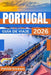 Portugal Guía de Viaje 2026: Tu guía para Lisboa, Oporto, el valle del Duero, las playas del Algarve e itinerarios prácticos. by Patrick Erickson