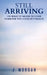 Still Arriving: On what it means to love someone you couldn't reach by J. Morgan