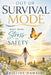 Out of Survival Mode by Kristine Hawkins