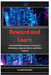 Reward and Learn: Practical Reinforcement Learning for Autonomous Agents, Games, and Robot Control by Richard Boozman