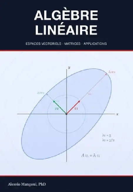 Algèbre Linéaire: espaces vectoriels, matrices et applications by Alessio Mangoni