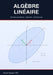 Algèbre Linéaire: espaces vectoriels, matrices et applications by Alessio Mangoni