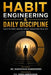 Habit Engineering & Daily Discipline: The Practical System to Break Bad Patterns and Build a Powerful Life by G. K. Menon, Narayanan Namboodiri