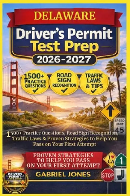 Delaware Drivers Permit Test Prep 2026/2027: I500 Practice Questions ...