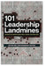 101 Leadership Landmines: Section Four: Team Management Mistakes by Todd Cotton