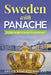 Sweden with Panache: Stylish Guide to Nordic Enchantment by Gregg Roberts-Aguirre
