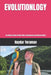 Evolutionlogy: The Holistic Science of Body, Mind, Consciousness and Universal Ethics by Haydar Toraman