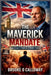 The Maverick Mandate: "Rupert Lowe's Fight for Britain's Future" by Brooke O. Calloway