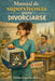 Manual de Supervivencia Para Divorciarse by Núria Capella Roca