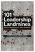 101 Leadership Landmines: Section Six: Culture & Morale Mistakes by Todd Cotton