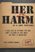 Her Harm: Not All Women. Enough Women. by Stoic Herman Emanuel