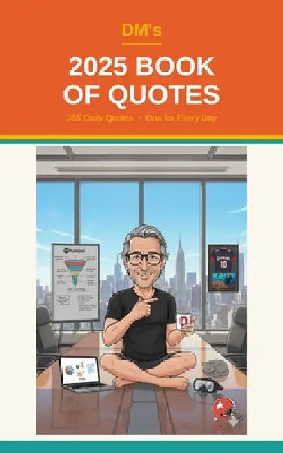 DM's 2025 Book of Quotes: 365 Daily Quotes - One for Every Day by David Morris