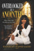 Overlooked But Anointed: Walking Boldly In Your Assignment When God Calls You Beyond The Pews by Evangelist Jeannie Gaines