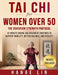 Tai Chi for Women Over 50: The Sovereign Strength Protocol: 15-Minute Qigong and Movement Routines to Support Mobility, Better Balance, and Vitality by Hanae Lin