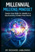 Millennial Millions Mindset: Rewire Your Brain for Wealth in a Gig Economy & Debt-Filled World by Richard Jablonski