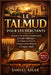 Le Talmud pour les débutants: Découvrir les traditions orales juives, les études rabbiniques, les débats sacrés et les enseignements éthiques en langa by Samuel Adler
