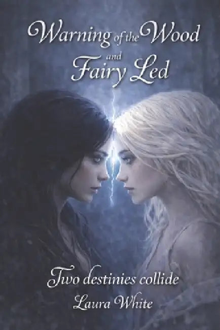 Whispers of the Wood Duology: Warning of the Wood and Fairy Led by Erin Copeland, Chip Palmer, Laura White