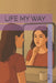 Life My Way by F. M