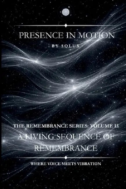Presence in Motion by Solux -
