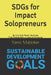 SDGs for Impact Solopreneurs: Build a One-Person Business That Creates Both Impact and Income by Yama Mubtaker