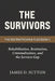 The Survivors: Rehabilitation, Restitution, Criminalization, and the Services Gap by Erratic Publishing, James D. Sutton
