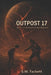 Return to Vega: Book III -- Outpost 17 by S. W. Tackett