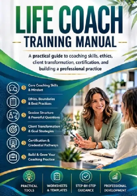 Life Coach Training Manual: A practical guide to coaching skills, ethics, client transformation, certification, and building a professional practice by Melina del Mar