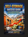 Self-Storage Success Guide: Acquire, Automate & Scale Your Passive Storage Business Step-by-Step by Lucian Montvex