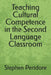 Teaching Cultural Competence in the Second Language Classroom by Stephen Peridore