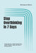Stop Overthinking in 7 Days: 7-Day System to Stop Overthinking, Break Thought Loops, and Reduce Anxiety Spirals by Muhammad Rehan