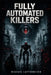 Fully Automated Killers by Michael Lappenbusch
