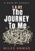1.8.82: The Journey To Me: Book Of Letters by Miles Anwar