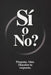 ¿Sí o No? El Libro de Respuestas para Decisiones Rápidas: Haz una pregunta, abre una página y descubre tu respuesta: Sí, No o Tal vez by G. Moquete