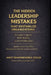 The Hidden Leadership Mistakes That Destabilize Organizations: Strengthen Signals. Build Stability. Lead with Discipline. by Amit Dharmendra Singh