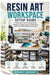 Resin Art Workspace Setup Guide: A Complete Practical Blueprint for Designing, Organizing and Optimizing a Safe and Efficient Resin Art Studio by Stewart Kennedy