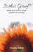 Is This Grief?: Making Sense of Loss, Change and What You're Feeling by Hayley Louise Solich