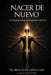 NACER DE NUEVO La Neurociencia del Espíritu SANTO: Reprogramación del ADN Cuántico y la Transformación de la Mente by Dra Maria Imelda Cardona Lopez