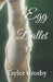 Egg Ballet by Taylor Crosby