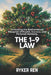 The 1 - 9 Law: Unlocking the Mathematical Blueprint of Health, Success, and Personal Harmony by Ryker Ren