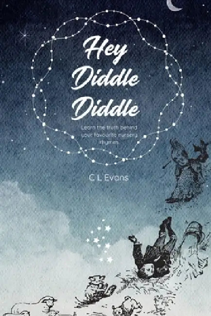 Hey Diddle Diddle by C. L. Evans