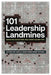 101 Leadership Landmines: Section Nine: Crisis & Change Management Mistakes by Todd Cotton