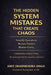 The Hidden System Mistakes That Create Chaos: Simplify Operations. Remove Friction. Restore Clarity. by Amit Dharmendra Singh
