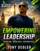 Empowering Leadership: Inspiring Success, Building Strong Teams, and Transforming Business by Tony Deoleo