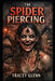 The Spider Piercing by Tracey Glenn