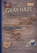 The Gray Haze "Large print Edition" by John Cline